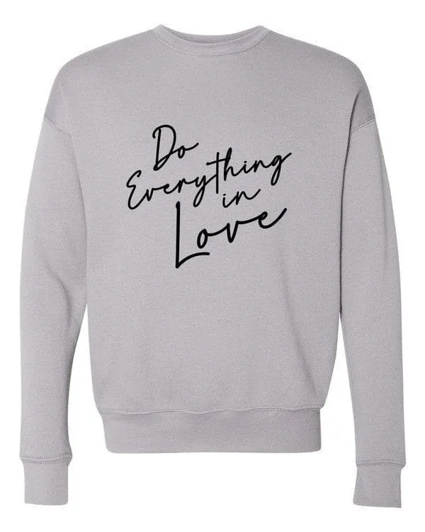 Do Everything In Love Premium Graphic Sweatshirt